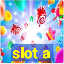 slot a