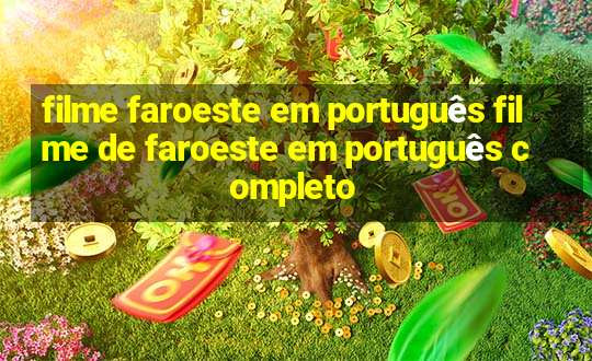 filme faroeste em português filme de faroeste em português completo