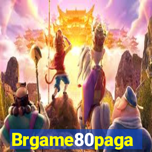 Brgame80paga