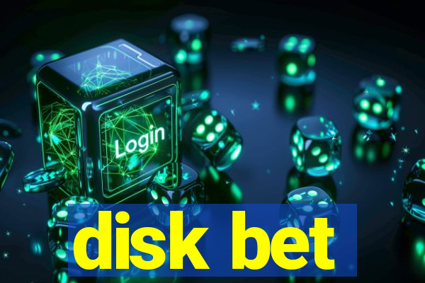 disk bet