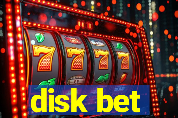 disk bet