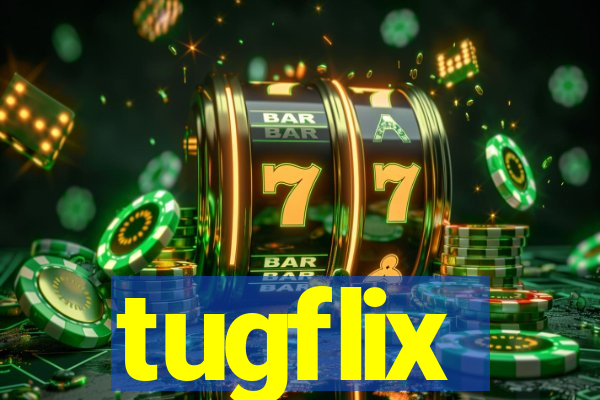 tugflix