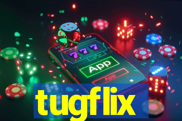 tugflix