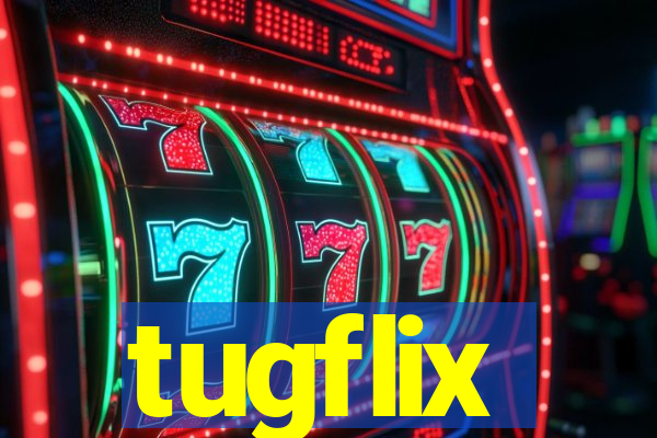 tugflix