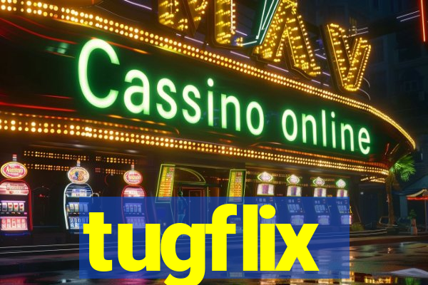 tugflix