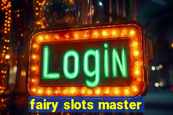 fairy slots master