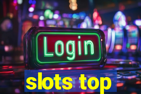 slots top