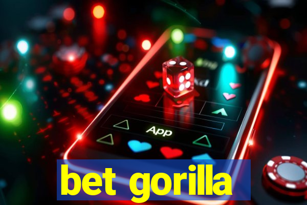 bet gorilla