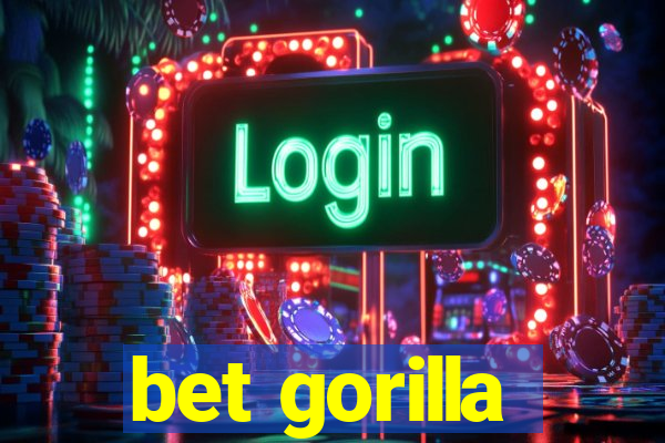 bet gorilla