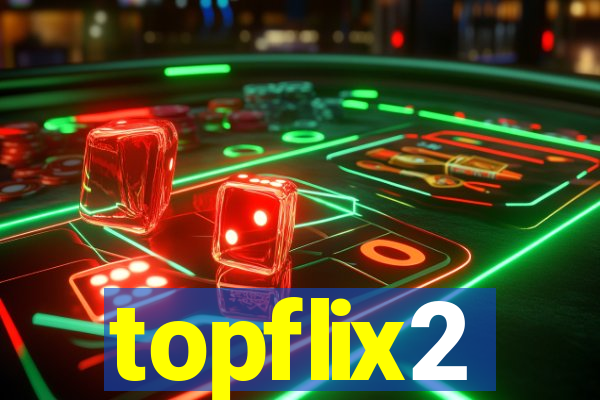 topflix2