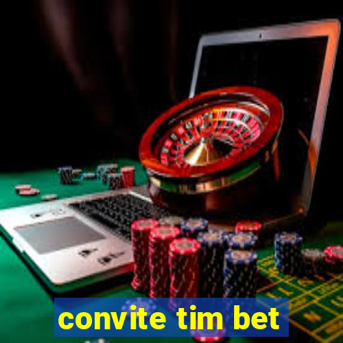 convite tim bet