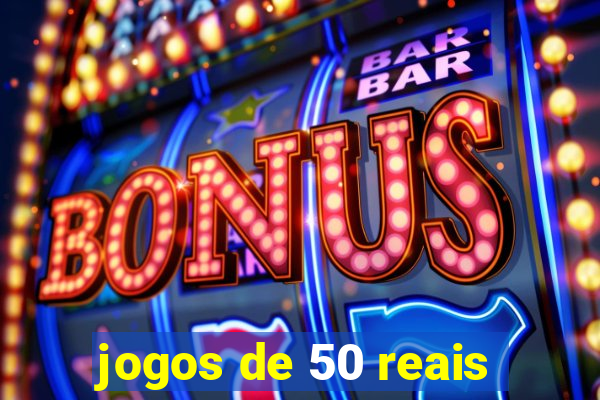 jogos de 50 reais