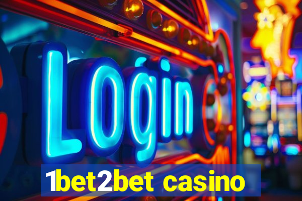 1bet2bet casino