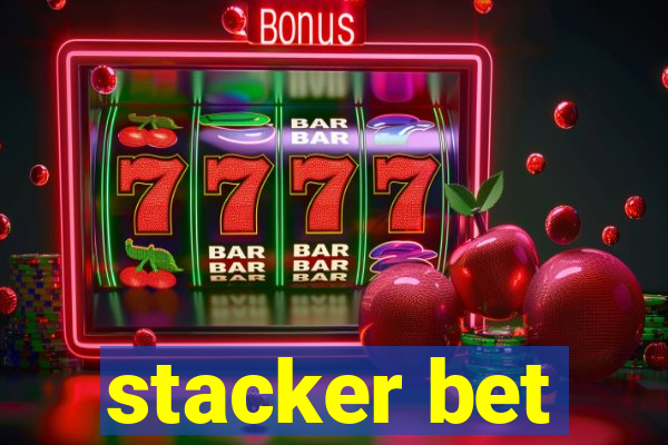 stacker bet