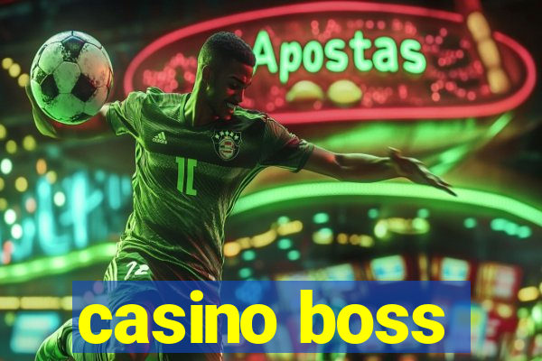 casino boss