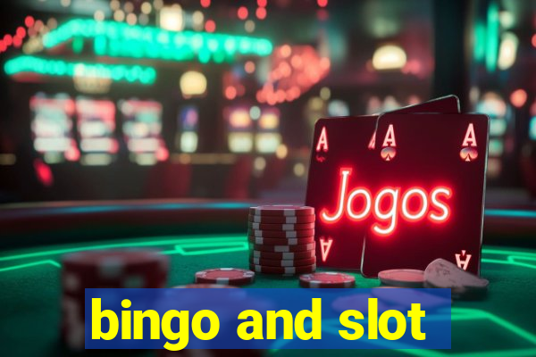 bingo and slot