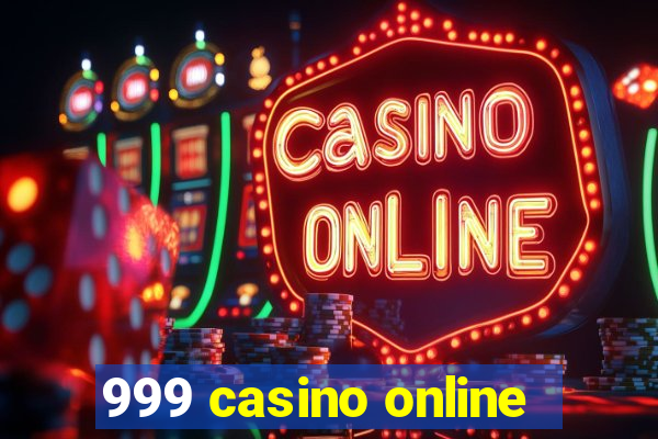 999 casino online