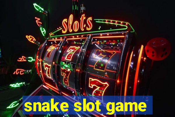 snake slot game