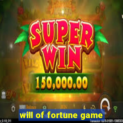 will of fortune game