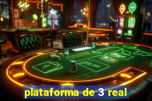 plataforma de 3 real