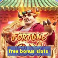 free bonus slots