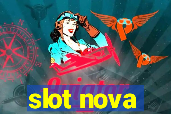 slot nova