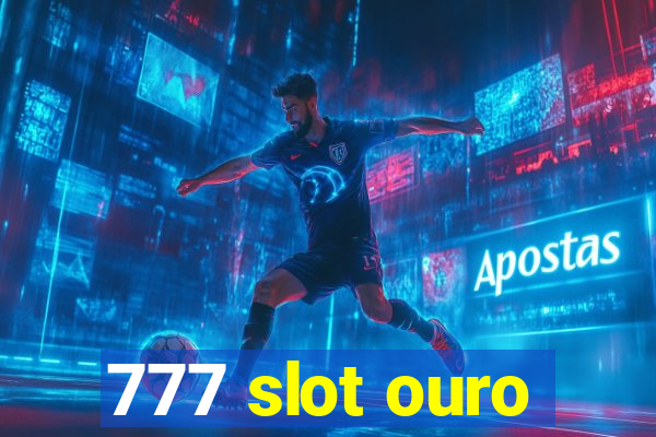 777 slot ouro