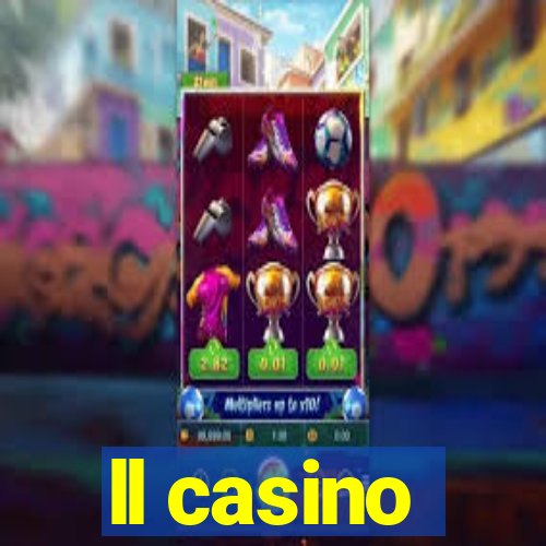 ll casino