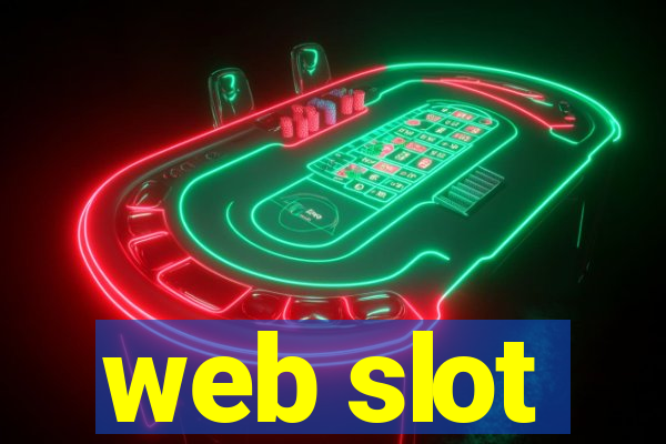 web slot