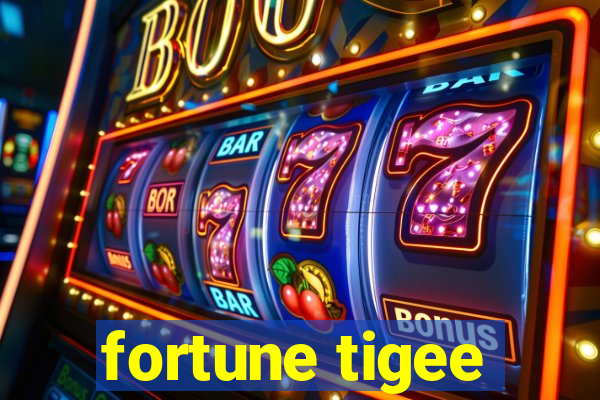 fortune tigee