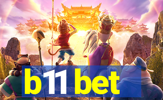 b11 bet