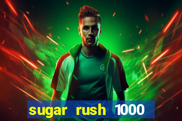 sugar rush 1000 demo slot