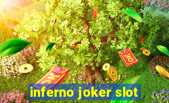 inferno joker slot