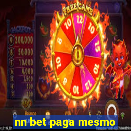 nn bet paga mesmo