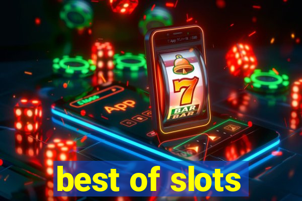 best of slots