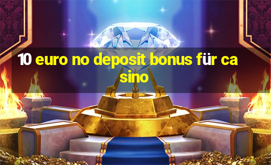 10 euro no deposit bonus für casino