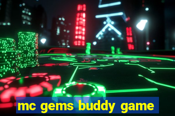 mc gems buddy game