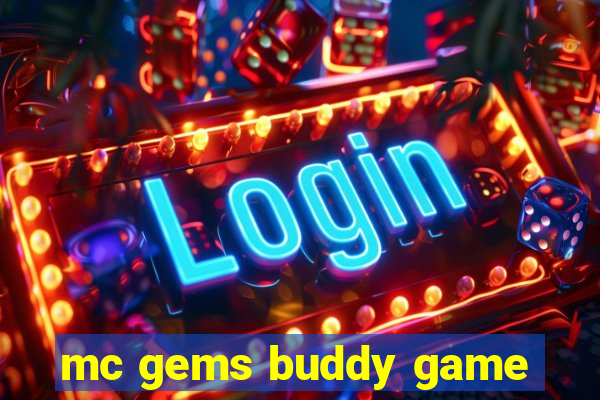 mc gems buddy game