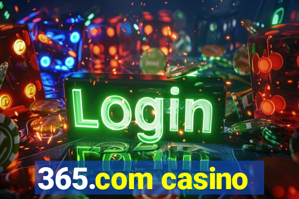 365.com casino