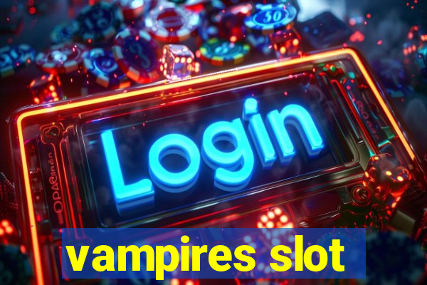 vampires slot