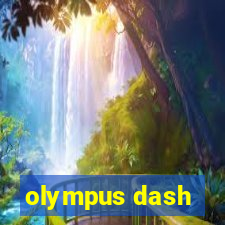 olympus dash