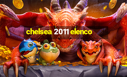 chelsea 2011 elenco