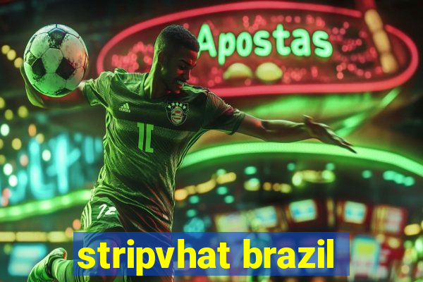 stripvhat brazil