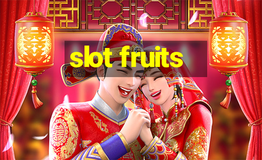 slot fruits