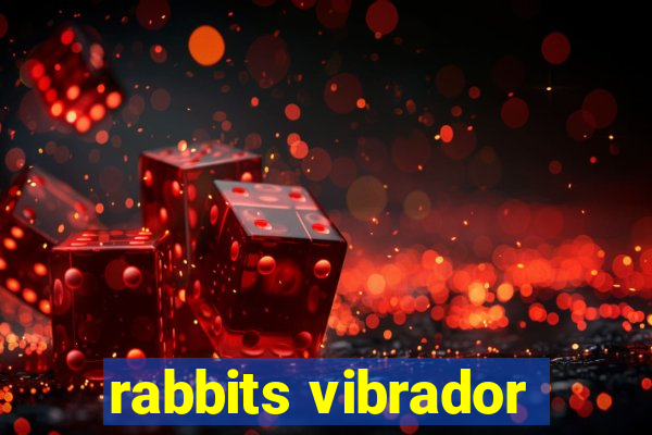 rabbits vibrador