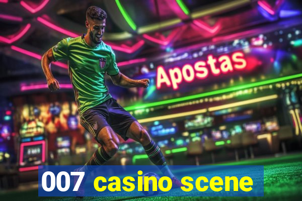 007 casino scene