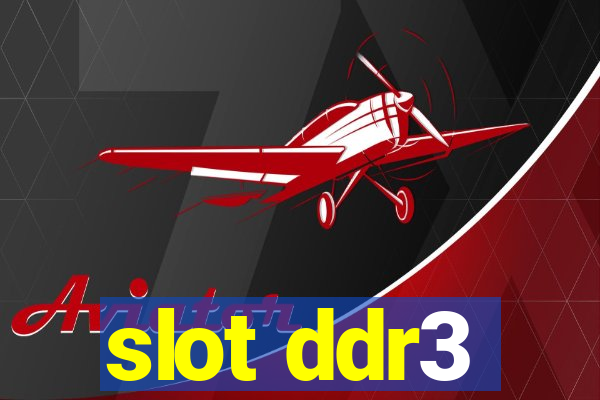 slot ddr3