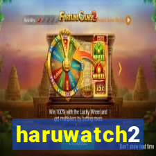 haruwatch2