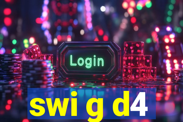 swi g d4