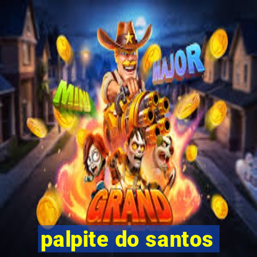 palpite do santos